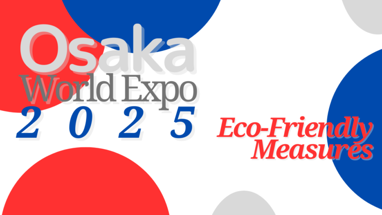 Osaka Expo 2025: Stay Eco-Friendly at the top Sustainability Focused Pavilions